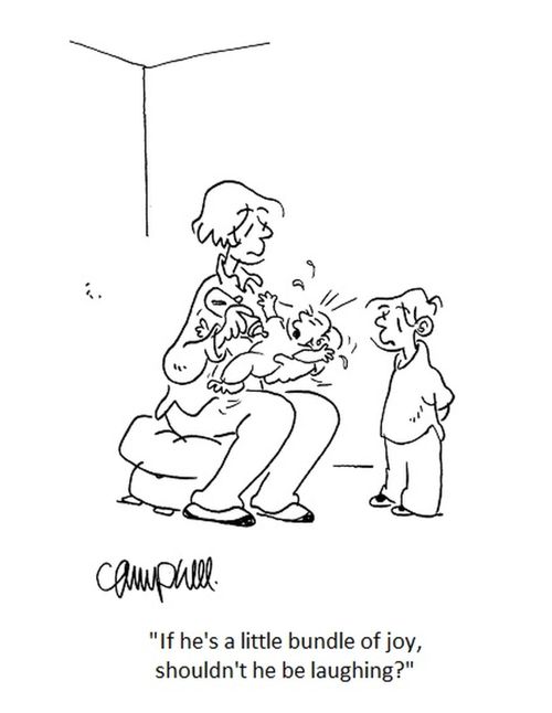 "If he's a little bundle of joy, shouldn't he be laughing?"
