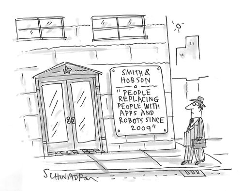 Smith and Hobson: People replacing people with apps and robots since 2009.