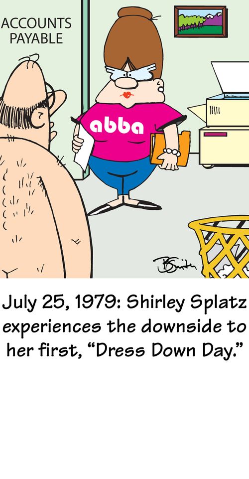 July25, 1979: Shirley Splatz experiences the downside to her first, 'Dress Down Day'.
