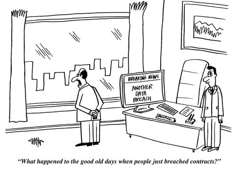 "What happened to the good old days when people just breached contracts?'