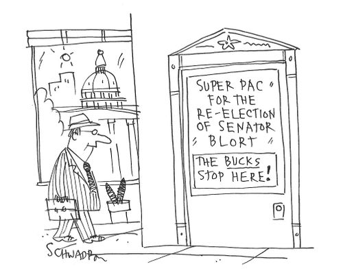 Super PAC for the re-election of Senator Blort - The Bucks Stop Here!