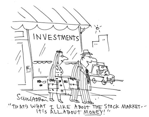 "That's what I like about the stock market - it's all about money!"