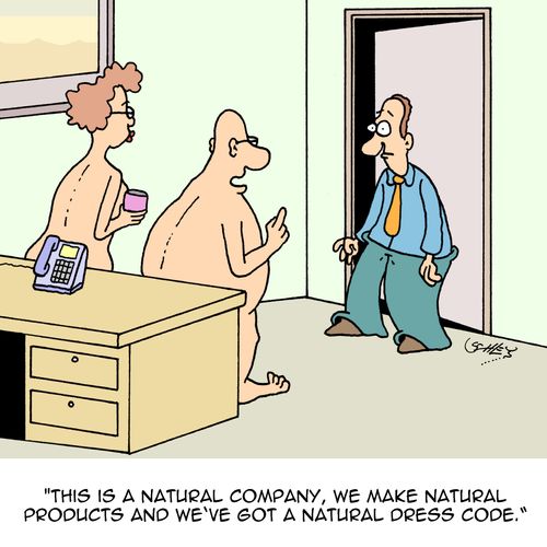 "This is a natural company, we make natural products and we've got a natural dress code."