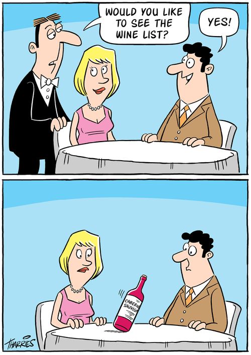 "Would you like to see the wine list?"