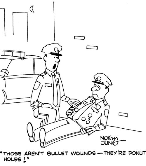 "Those aren't bullet wounds - they're donut holes!"