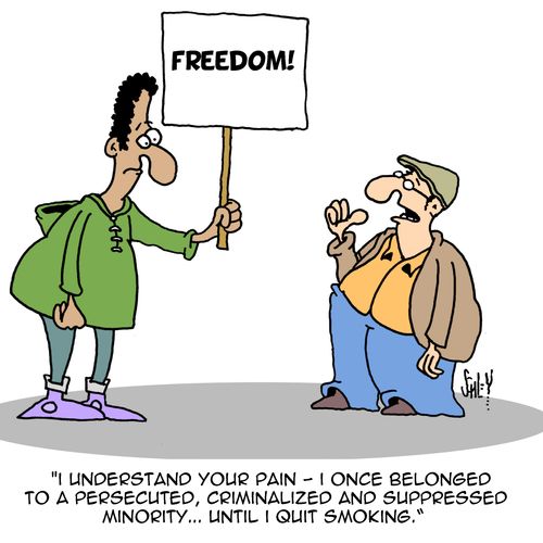 "I understand your pain - I once belonged to a persecuted, criminalized and suppressed minority...until I quit smoking."