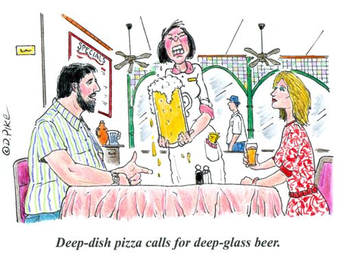"Deep-dish pizza calls for deep-glass beer."