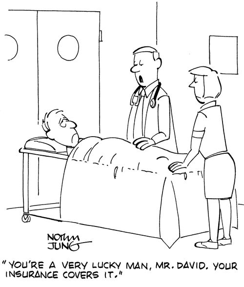 "You're a very lucky man, Mr. David. Your insurance covers it."