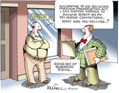 "According to the Religious Freedom Preservation Act, I can refuse service to anyone based on my religious convictions. What are you selling...?"