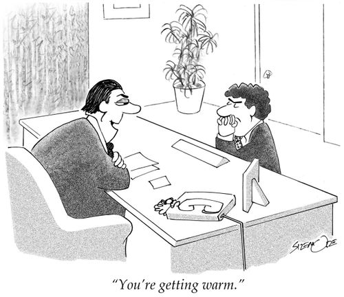"You're getting warm."