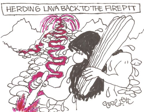 Herding lava back to the fire pit.