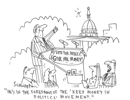 "He's in the forefront of the 'keep money in politics' movement."