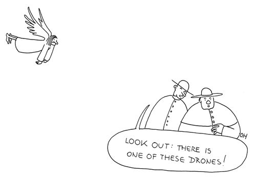 "Look out: there is one of those drones!"