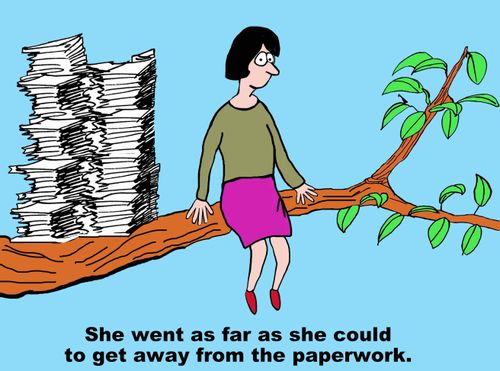 She went as far as she could to get away from the paperwork.