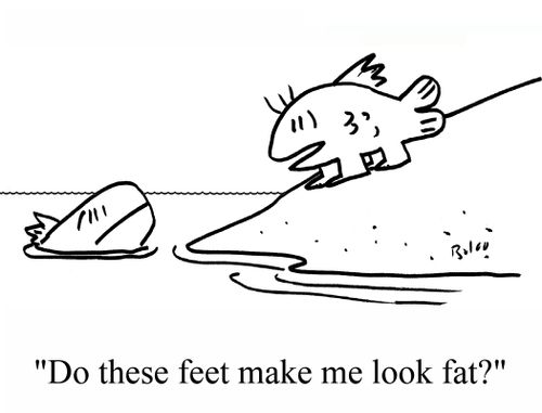 "Do these feet make me look fat?"