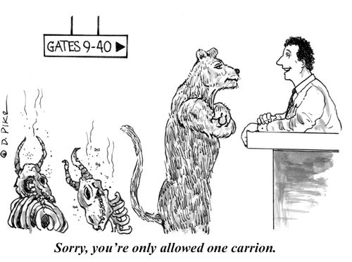 "Sorry, you're only allowed one carrion."