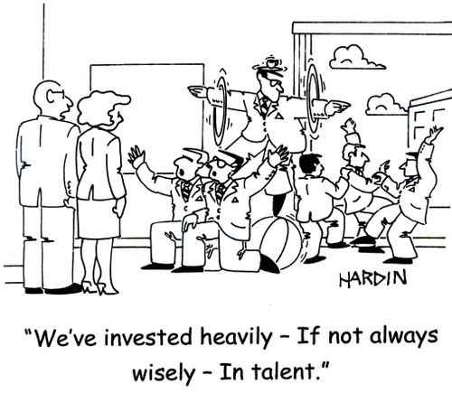 "We've invested heavily - If not always wisely - In talent."
