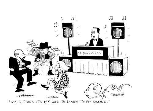 "Um, I think it's my job to make them dance."