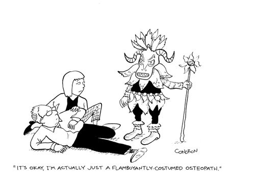 "It's okay, I'm actually just a flamboyantly-costumed osteopath."
