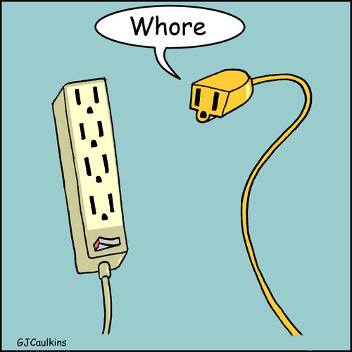 "Whore."