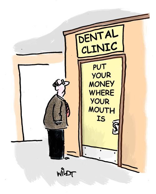 Dental Clinic: Put Your Money Where Your Mouth Is.