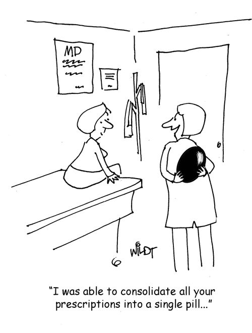 "I was able to consolidate all your prescriptions into a single pill."