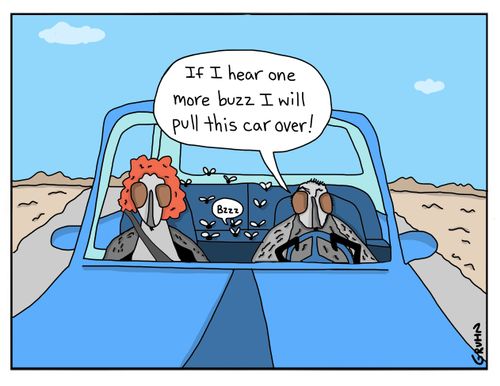 "If I hear one more buzz I will pull this car over!"