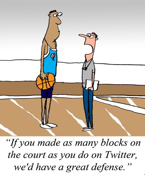 "If you made as many blocks on the court as you do on Twitter, we'd have a great defense."