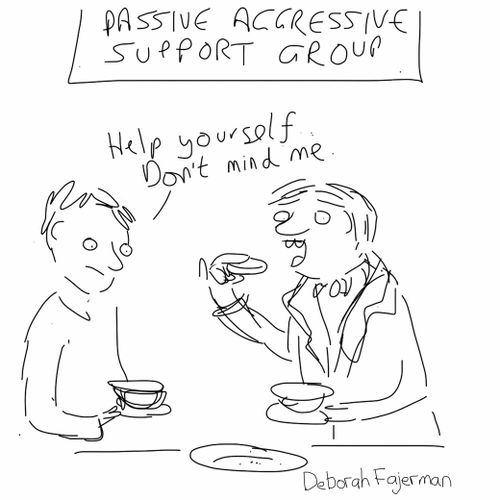 Passive Aggressive Support Group