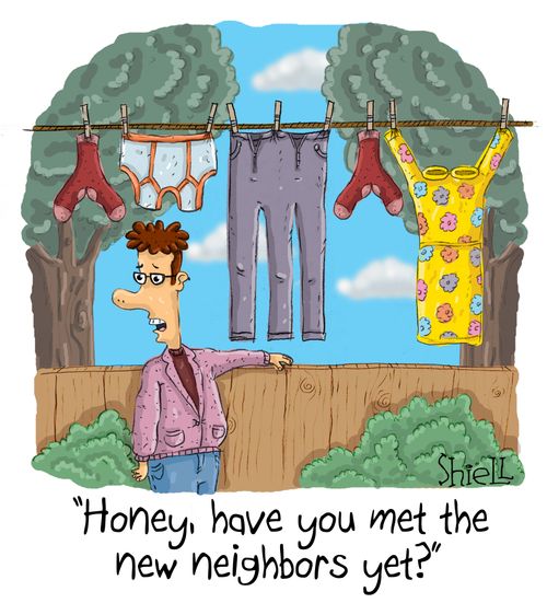 "Honey, have you met the new neighbours yet?"