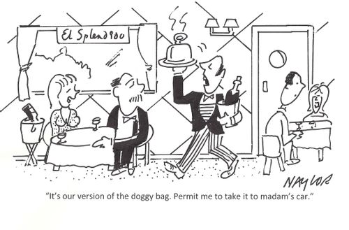 "It's our version of the doggy bag. Permit me to take it to madam's car."