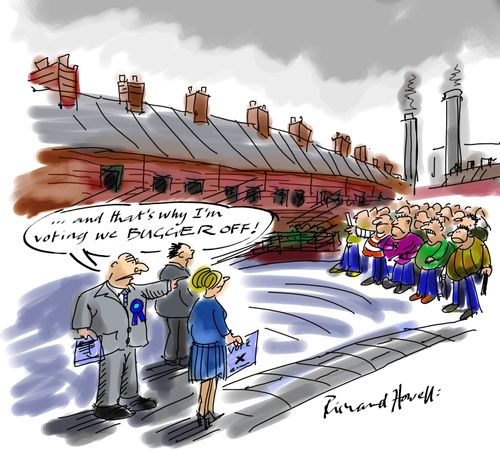 "... and that's why I'm voting we bugger off!"
