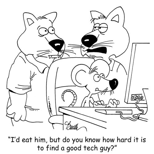 "I'd eat him, but do you know how hard it is to find a good tech guy?"