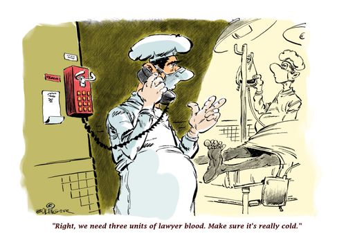 "Right, we need three units of lawyer blood. Make sure it's really cold."