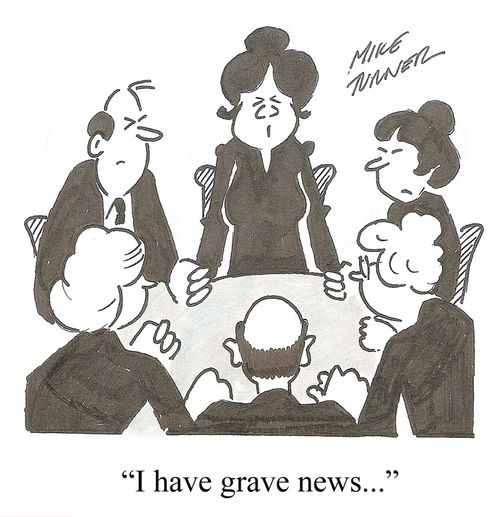 "I have grave news."
