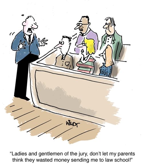 "Ladies and gentlemen of the jury, don't let my parents think they wasted money sending me to law school!"