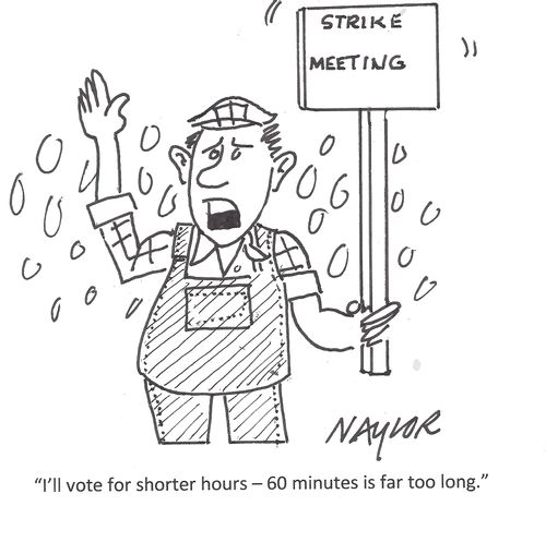 "I'll vote for shorter hours - 60 minutes is far too long."