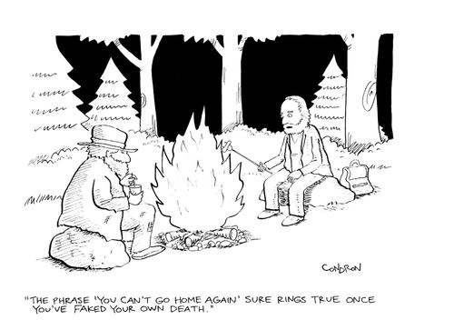 "The phrase 'you can't go home again' sure rings true once you've faked your own death."