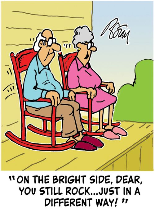 "On the bright side, dear, you still rock...just in a different way!"
