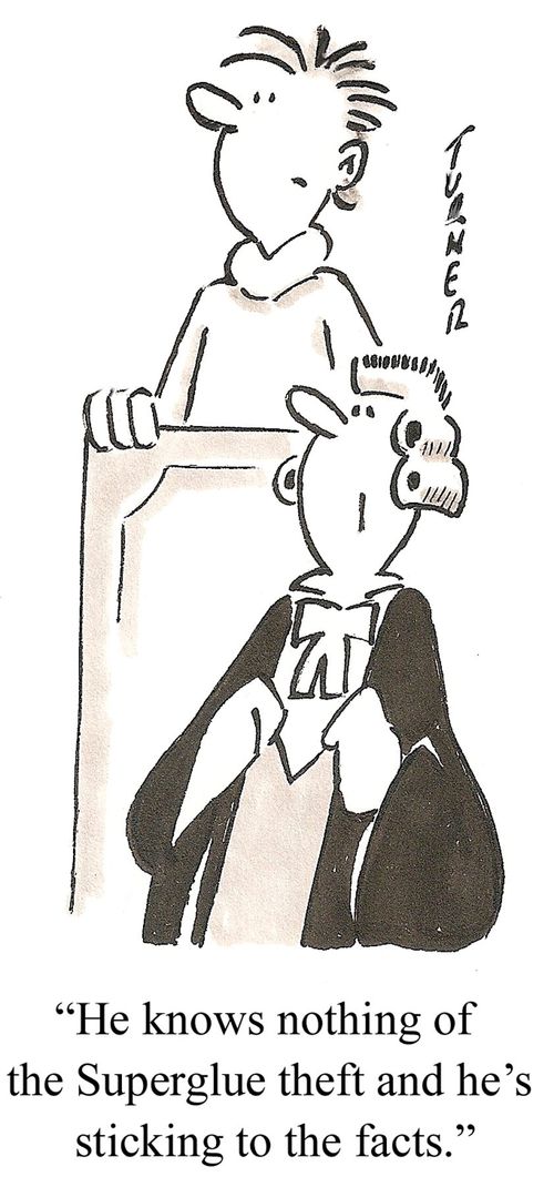 "He knows nothing of the Superglue theft and he's sticking to the facts."