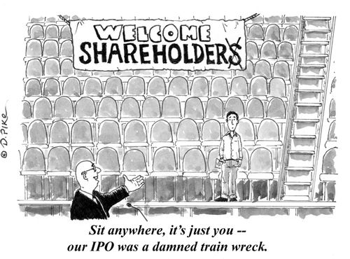 "Sit anywhere, it's just you - our IPO was a damned train wreck."