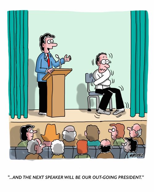 "... and the next speaker will be our out-going president."