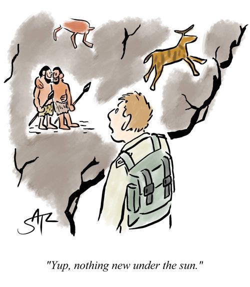 "Yup, nothing new under the sun."