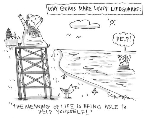 "The meaning of life is being able to help yourself."