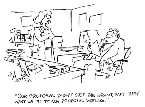 "Our proposal didn't get the grant, but they want us to teach proposal writing."