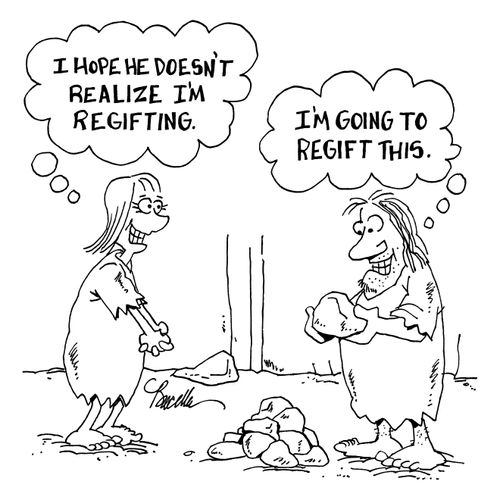 "I hope he doesn't realize I'm regifting."
