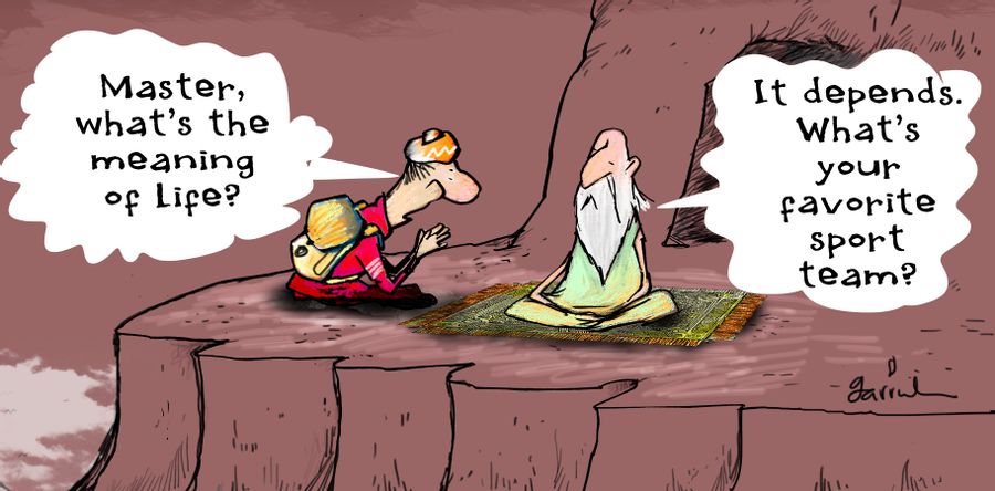 "Master, what's the meaning of life?"