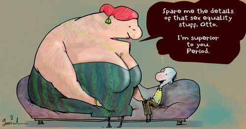 "Spare me the details of that sex equality stuff, Otto...I'm superior to you period."