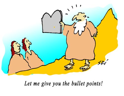 "Let me give you the bullet points!"