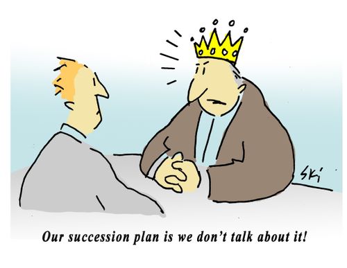 Our succession plan is we don't talk about it!